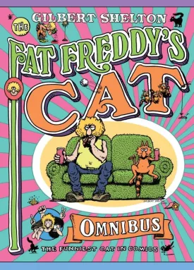 Fat Freddys Cat Omnibus by Gilbert Shelton TP